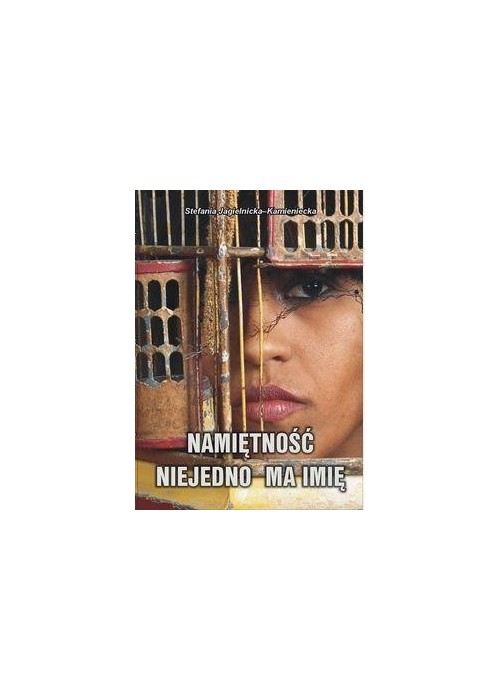 Namiętność niejedno ma imię