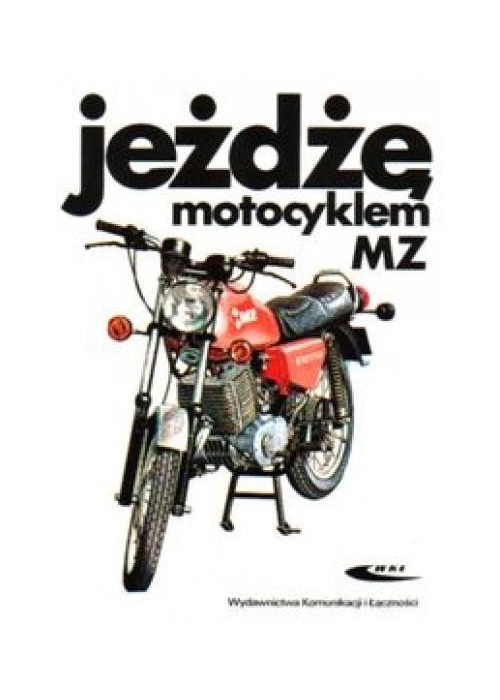 Jeżdżę motocyklem MZ