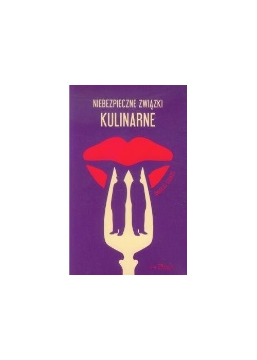 Niebezpieczne związki kulinarne