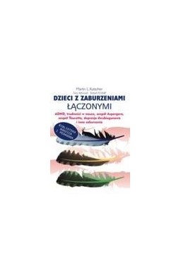 Dzieci z zaburzeniami łączonymi ADHD