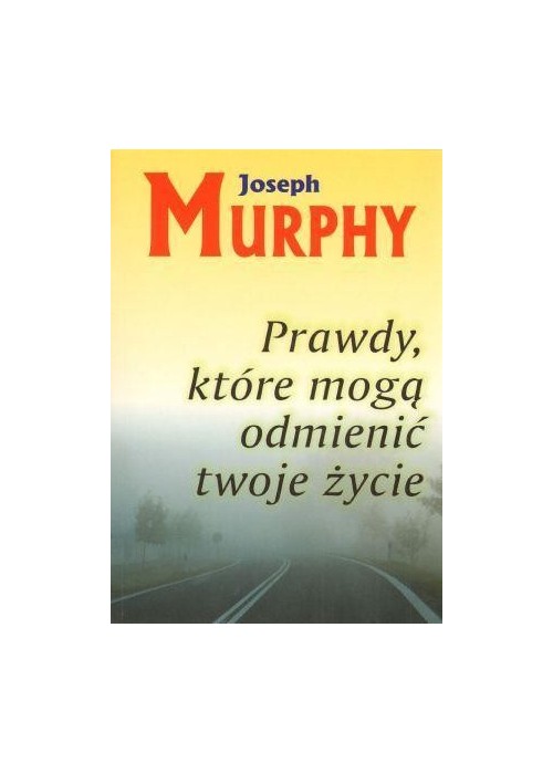 Prawdy, które mogą odmienić twoje życie