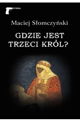 Gdzie jest Trzeci Król?