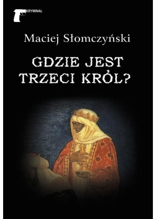 Gdzie jest Trzeci Król?