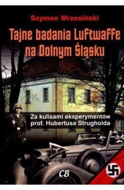 Tajne badania Luftwaffe na Dolnym Śląsku.