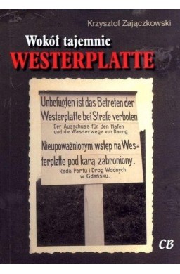 Wokół tajemnic Westerplatte