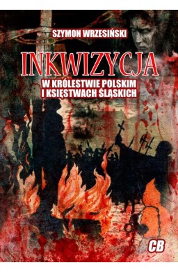 Inkwizycja w Królestwie Polskim i księstwach..