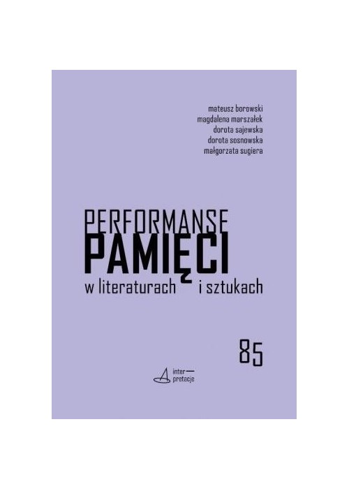 Performanse pamięci w literaturach i sztukach