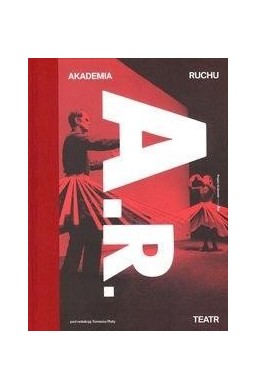 Akademia Ruchu. Teatr