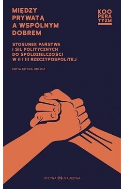 Między prywatą a wspólnym dobrem