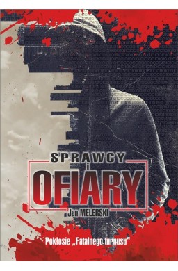 Sprawcy i ofiary. Pokłosie Fatalnego turnusu
