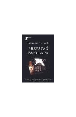 Przystań Eskulapa - Edmund Niziurski