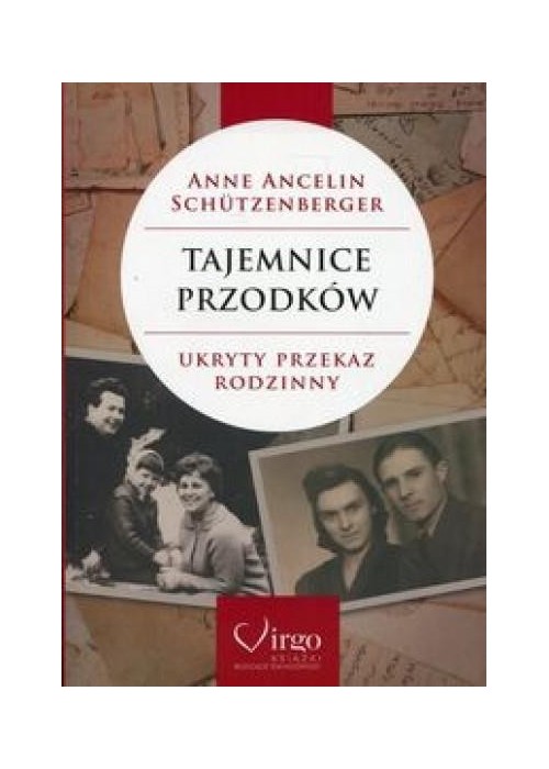 Tajemnice przodków. Ukryty przekaz rodzinny