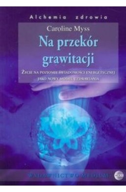 Na przekór grawitacji