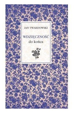 Wdzięczność do końca