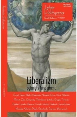 Teologia Polityczna nr 11 Liberalizm pęknięty...