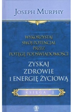 Wykorzystaj swój potencjał T.4 Zyskaj zdrowie...