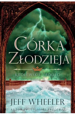 Królewskie źródło T.2 Córka złodzieja