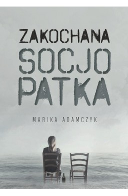 Zakochana Socjopatka