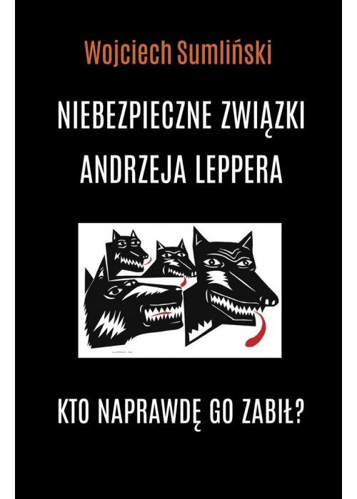 Niebezpieczne związki Andrzeja Leppera