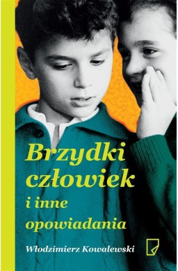 Brzydki człowiek i inne opowiadania