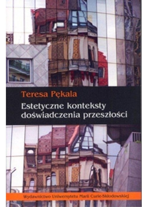 Estetyczne konteksty doświadczenia przeszłości