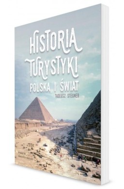 Historia turystyki. Polska i świat