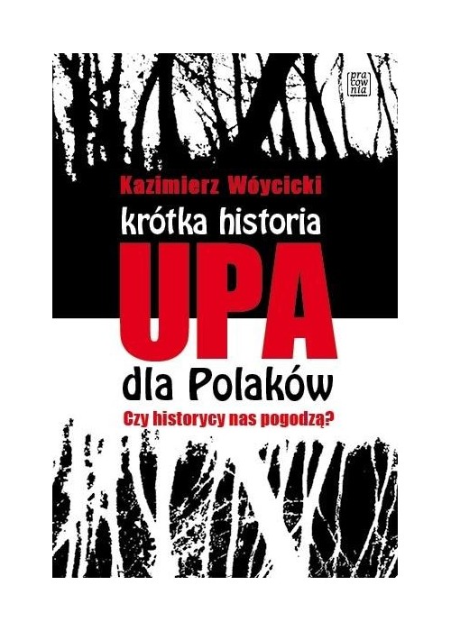 Krótka historia UPA dla Polaków