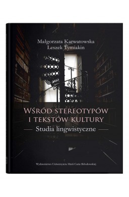 Wśród stereotypów i tekstów kultury