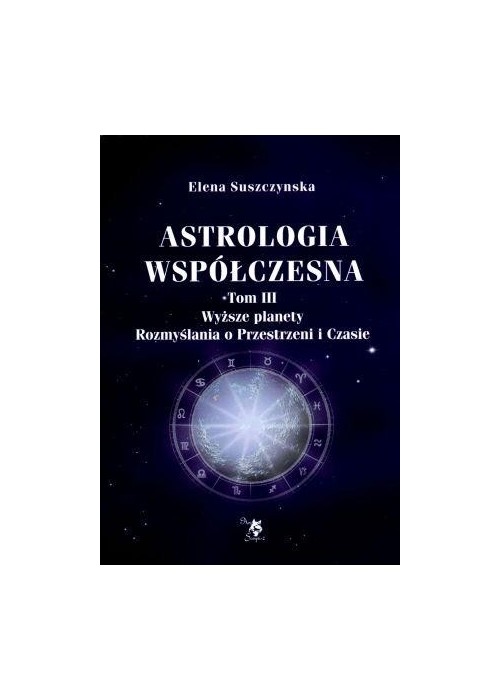 Astrologia współczesna Tom III Wyższe planety.