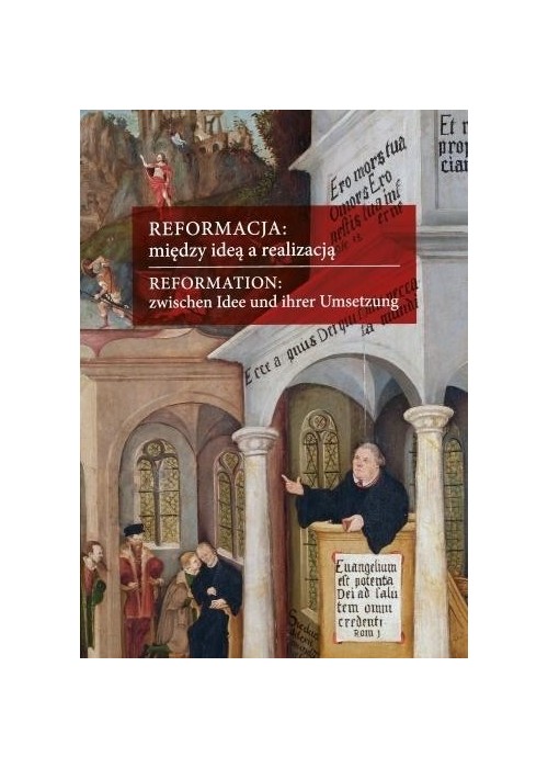 Reformacja: między ideą a realizacją