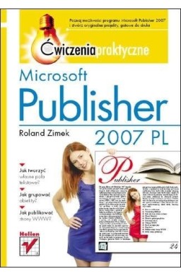Microsoft Publisher 2007 PL. Ćwiczenia praktyczne