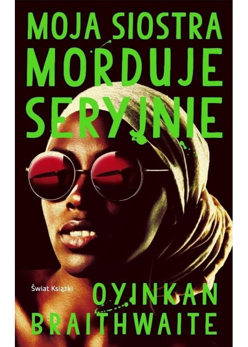 Moja siostra morduje seryjnie