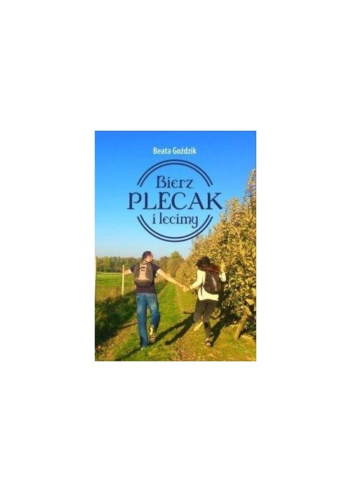 Bierz plecak i lecimy