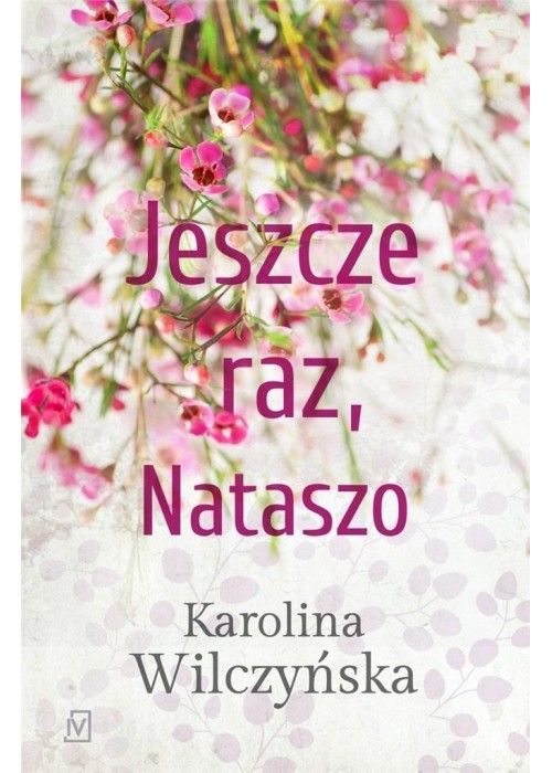 Jeszcze raz, Nataszo T.1