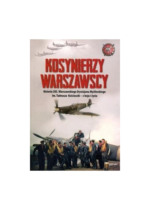 Kosynierzy warszawscy. Historia 303...