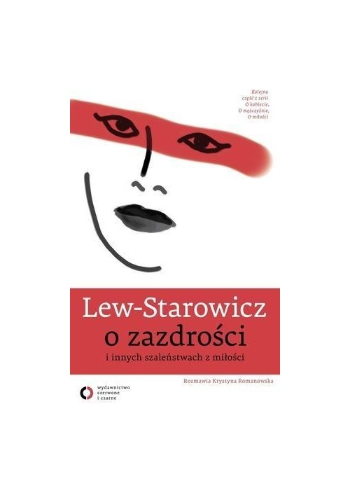 Lew - Starowicz o zazdrości i innych szaleństwach