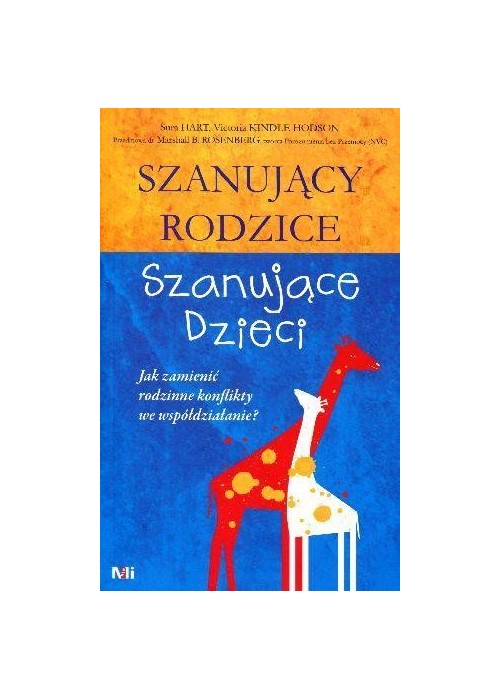 Szanujący rodzice. Szanujące dzieci. Jak...