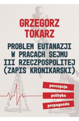 Problem eutanazji w pracach sejmu III RP