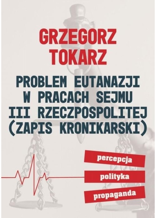 Problem eutanazji w pracach sejmu III RP