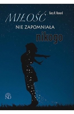 Miłość nie zapomniała nikogo