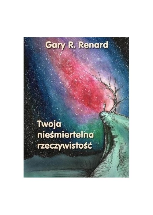 Twoja nieśmiertelna rzeczywistość