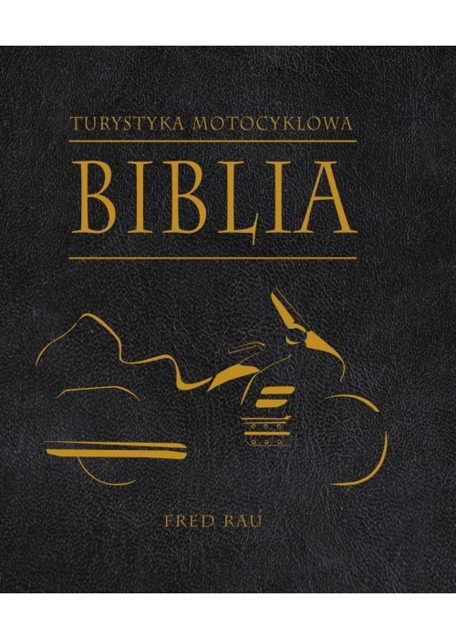 Biblia turystyki motocyklowej