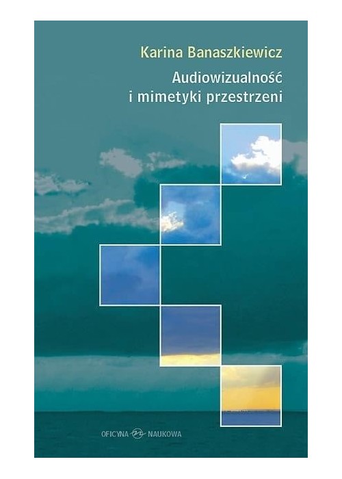 Audiowizualność i mimetyki przestrzeni