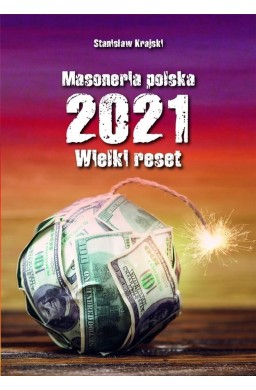 Masoneria polska 2021. Wielki Reset