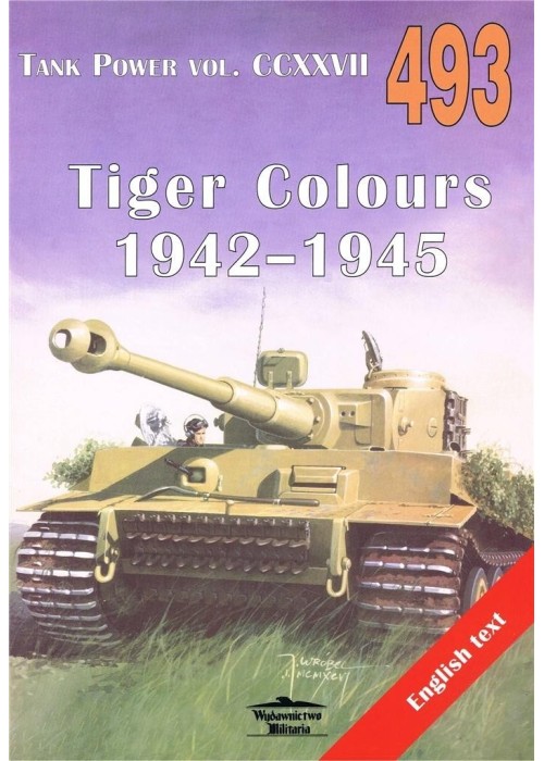 Tiger Colours 1942-1945. Tank Power vol. CCXXVII.