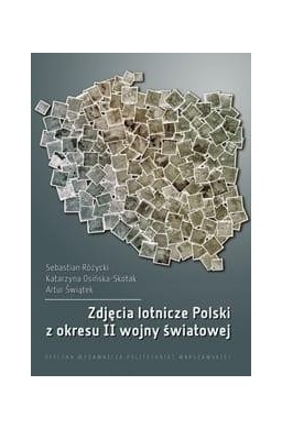 Zdjęcia lotnicze Polski z okresu II wojny świat..