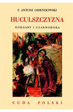 Huculszczyzna. Gorgany i Czarnohora