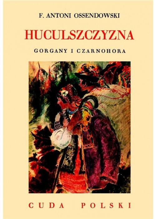 Huculszczyzna. Gorgany i Czarnohora