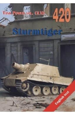 Sturmtiger. Tank Power vol. CLXI 420