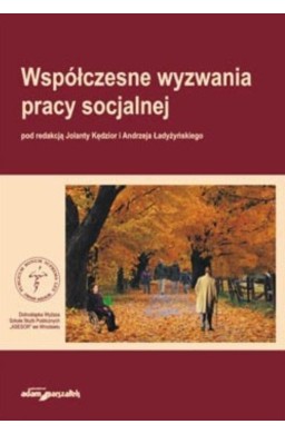 Współczesne wyzwania pracy socjalnej